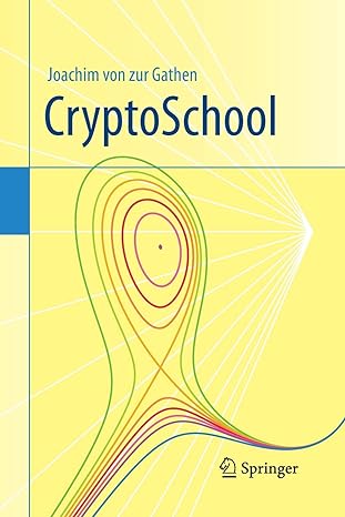 cryptoschool 1st edition joachim von zur gathen 3662501430, 978-3662501436