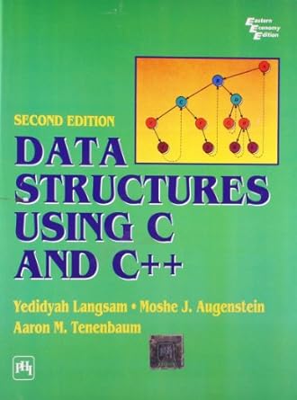 data structure using c and c++ 2nd ed 2nd edition augenstein & tenenbaum langsam 8120311779, 978-0387202778