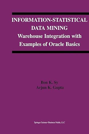 information statistical data mining warehouse integration with examples of oracle basics 1st edition bon k.