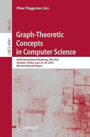 graph theoretic concepts in computer science 42nd international workshop wg 20 istanbul turkey june 22 24 20