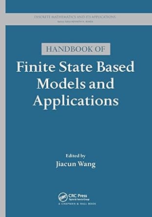 handbook of finite state based models and applications 1st edition jiacun wang 1138199354, 978-1138199354