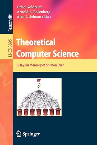 theoretical computer science essays in memory of shimon even 2006 edition oded goldreich ,arnold l. rosenberg