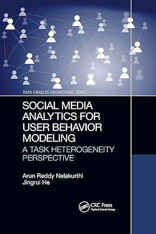 social media analytics for user behavior modeling 1st edition arun reddy nelakurthi ,jingrui he 1032175788,