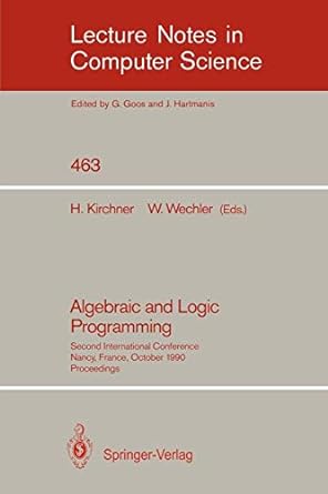 algebraic and logic programming second international conference nancy france october 1 3 1990 proceedings