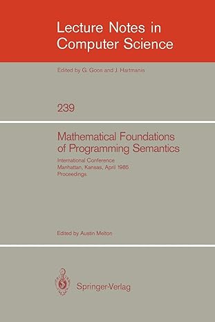 mathematical foundation of programming semantics international conference manhattan kansas april 11 12 1985