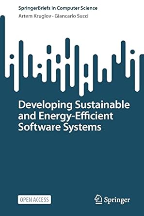 developing sustainable and energy efficient software systems 1st edition artem kruglov ,giancarlo succi