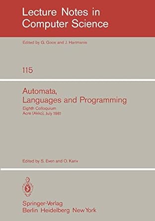 automata languages and programming eighth colloquium acre israel july 13 17 1981 1981st edition s. even ,o.