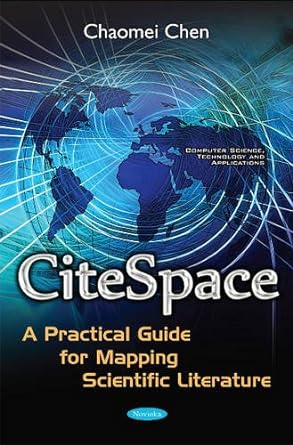 citespace a practical guide for mapping scientific literature uk edition chaomei chen 1536102806,