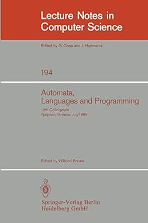 automata languages and programming 12th colloquium nafplion greece july 15 19 1985 proceedings 1985 edition