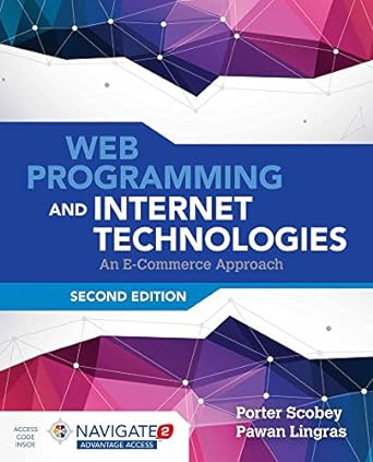 web programming and internet technologies an e commerce approach an e commerce approach 2nd edition porter