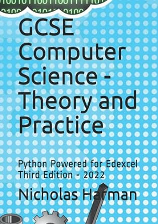 gcse computer science theory and practice python powered for edexcel  2022 1st edition nicholas harman