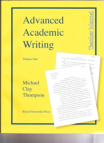 advanced academic writing and illustrated program volume one the four basic elements teacher manu 1st edition