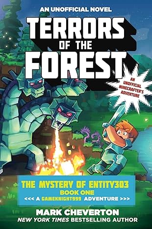 terrors of the forest the mystery of entity303 book one a gameknight999 adventure an unofficial minecrafters