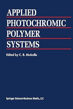 applied photochromic polymer systems 1st edition c.b. mcardle 9401053561, 978-9401053563