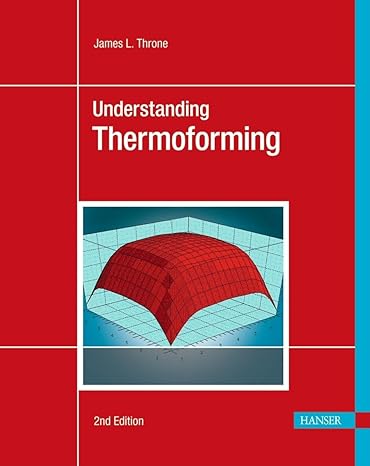 understanding thermoforming 2e 2nd edition james l. throne 1569904286, 978-1569904282