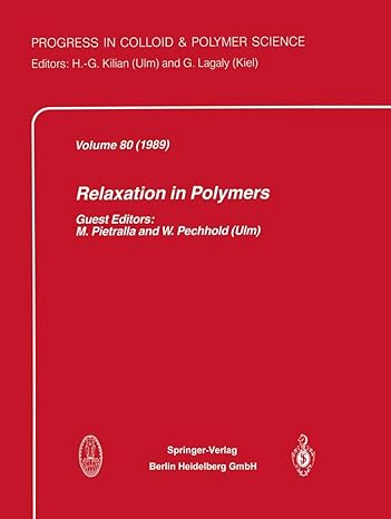 relaxation in polymers 1st edition m. pietralla ,w. pechhold 3662150972, 978-3662150979