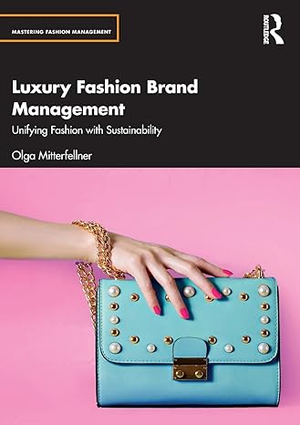 luxury fashion brand management 1st edition olga mitterfellner 036764360x, 978-0367643607