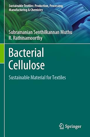 bacterial cellulose sustainable material for textiles 1st edition subramanian senthilkannan muthu, r.