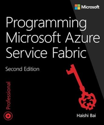 programming microsoft azure service fabric 2nd edition haishi bai 1509307095, 978-1509307098