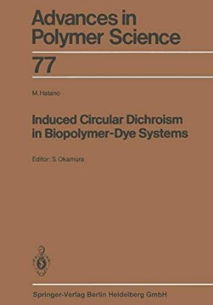 induced circular dichroism in biopolymer dye systems 1st edition masahiro hatano ,seizo okamura 3662152118,