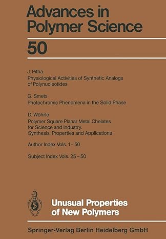 unusual properties of new polymers 1st edition akihiro abe ,ann-christine albertsson ,karel dusek ,jan genzer