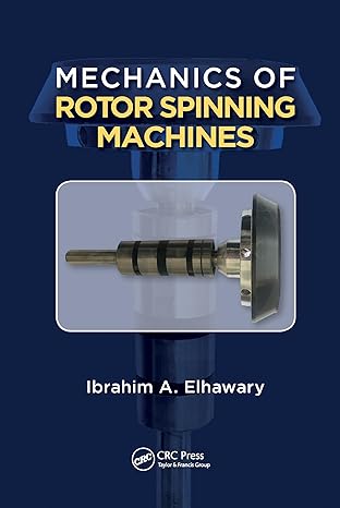 mechanics of rotor spinning machines 1st edition prof. dr. eng. ibrahim abdou elhawary 0367572346,