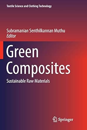 green composites sustainable raw materials 1st edition subramanian senthilkannan muthu 9811347115,