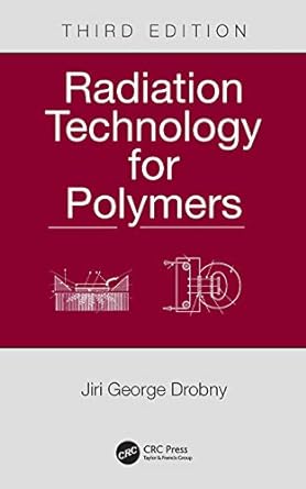 radiation technology for polymers 3rd edition jiri george drobny 0367511924, 978-0367511920