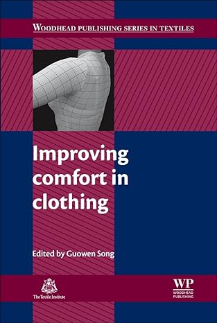 improving comfort in clothing 1st edition guowen song 0081014325, 978-0081014325