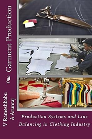 garment production a general view on garment production concepts 1st edition v rameshbabu ,a arunraj