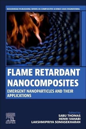 flame retardant nanocomposites emergent nanoparticles and their applications 1st edition sabu thomas, henri