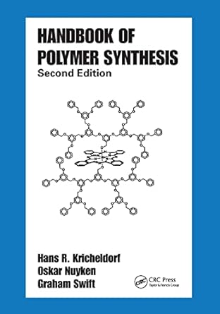 handbook of polymer synthesis 2nd edition hans r. kricheldorf ,oskar nuyken ,graham swift ,samuel huang