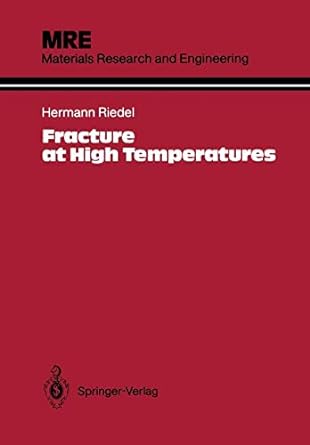 fracture at high temperatures 1st edition hermann riedel 3642829635, 978-3642829635