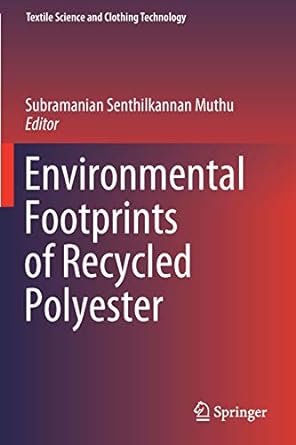 environmental footprints of recycled polyester 1st edition subramanian senthilkannan muthu 9811395802,