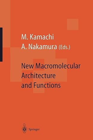 new macromolecular architecture and functions proceedings of the oums 95 toyonaka osaka japan 2 5 june 1995
