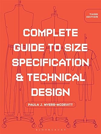 complete guide to size specification and technical design studio instant access 3rd edition paula j. myers