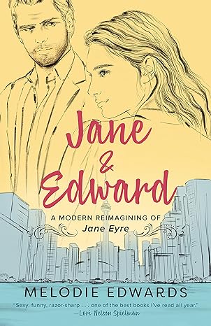 jane and edward a modern reimagining of jane eyre  melodie edwards 0593440773