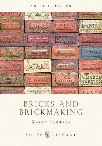bricks and brickmaking 2nd edition martin hammond 0747800677, 978-0747800675