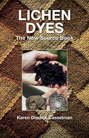 lichen dyes the new source book 2nd rev edition karen diadick casselman 0486412318, 978-0486412313