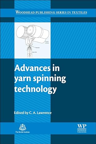 advances in yarn spinning technology 1st edition c a lawrence 0081014740, 978-0081014745
