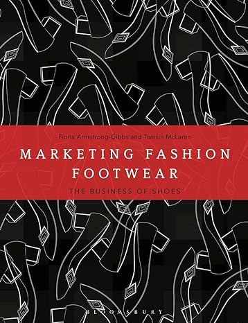 marketing fashion footwear the business of shoes 1st edition tamsin mclaren ,fiona armstrong-gibbs