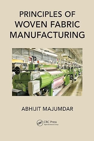 principles of woven fabric manufacturing 1st edition abhijit majumdar 0367574195, 978-0367574192