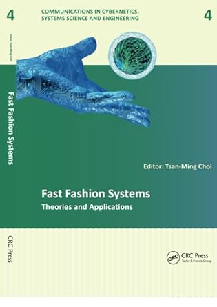 fast fashion systems theories and applications 1st edition tsan-ming choi 113807425x, 978-1138074255