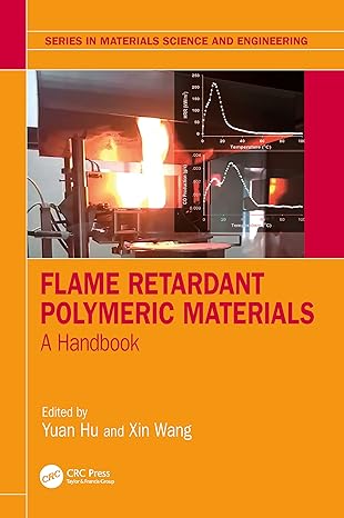 flame retardant polymeric materials 1st edition yuan hu, xin wang 0367779269, 978-0367779269