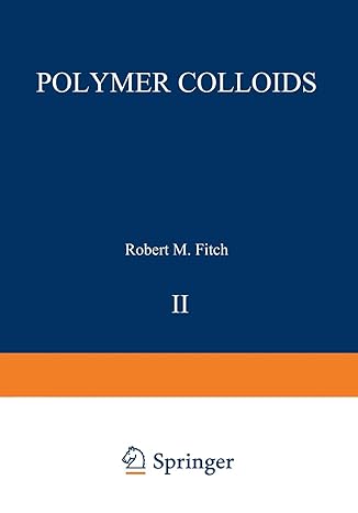 polymer colloids ii 1st edition robert m. fitch 1468436376, 978-1468436372