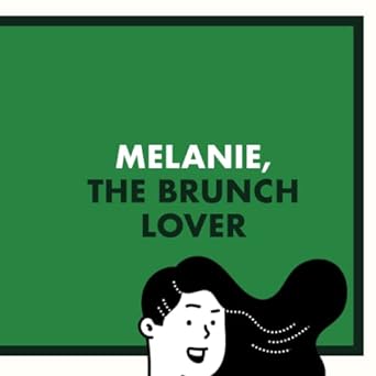 melanie the brunch lover personalised gifts for women and friends called melanie  nom books 979-8392570966