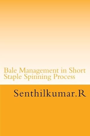 bale management in short staple spinning 1st edition r senthil kumar 1533356394, 978-1533356390