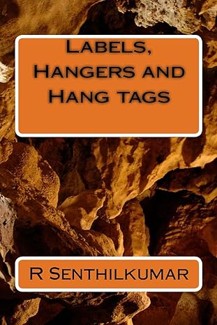 labels hangers and hang tags 1st edition r senthilkumar 1533402507, 978-1533402509