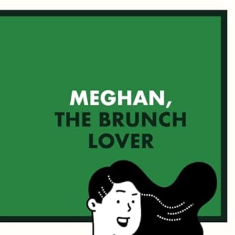 meghan the brunch lover personalised gifts for women and friends called meghan  nom books 979-8392570676