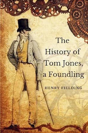 the history of tom jones a foundling a comic coming of age adventure  henry fielding ,bakkum publishing